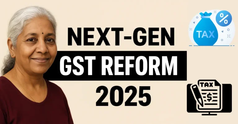 GST Reform 2025: नए Tax Slabs से जुड़ी पूरी जानकारी