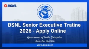BSNL Senior Executive Trainee Recruitment 2026 Apply Online