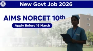 AIIMS NORCET 10th Nursing Officer Recruitment 2026 Notification