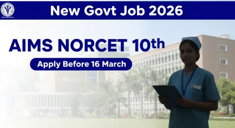 AIIMS NORCET 10th Nursing Officer Recruitment 2026 Notification