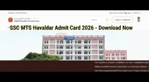 SSC MTS Havaldar Admit Card 2026 – Download Link, Exam Date 3 SSC MTS Havaldar Admit Card 2026 Download